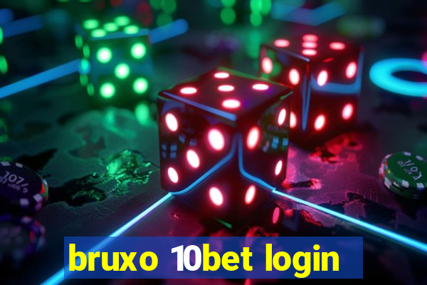 bruxo 10bet login